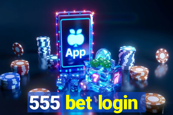 555 bet login